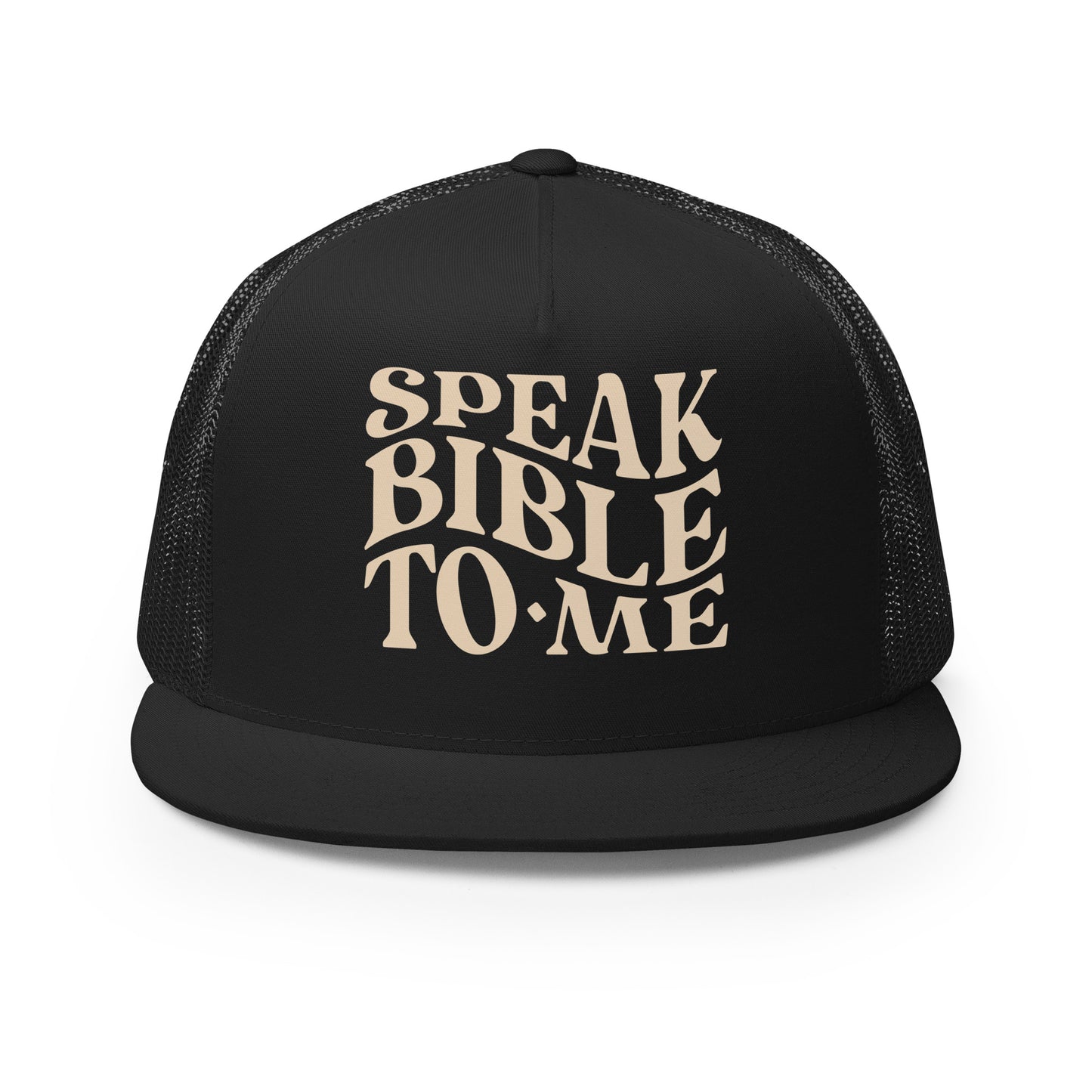 Speak Bible to Me Trucker Cap